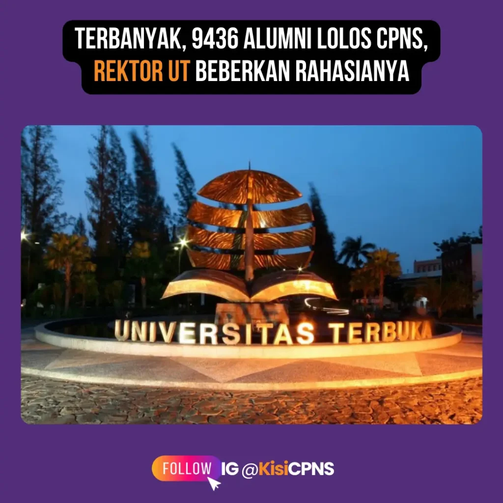 Terbanyak, 9436 Alumni Lolos CPNS, Rektor UT Beberkan Rahasianya